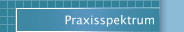 Praxisspektrum